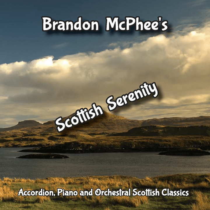 Brandon McPhee  - Scottish Serenity