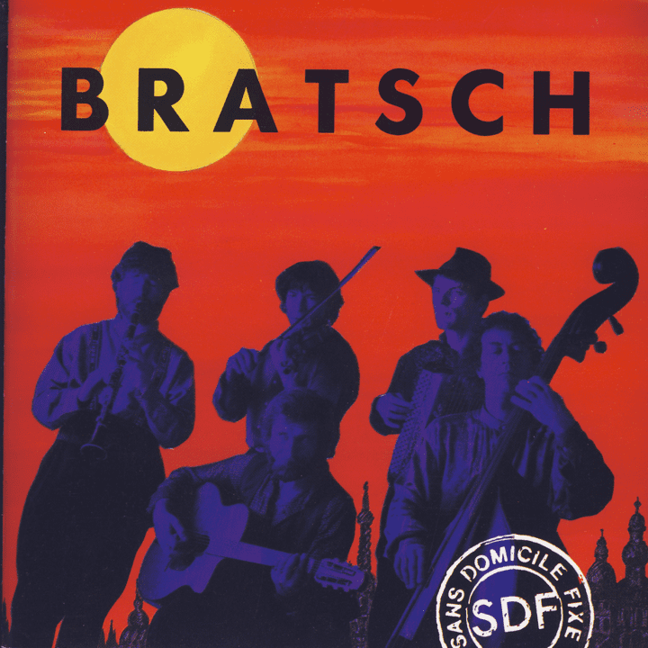 Bratsch  - Sans Domicile Fixe