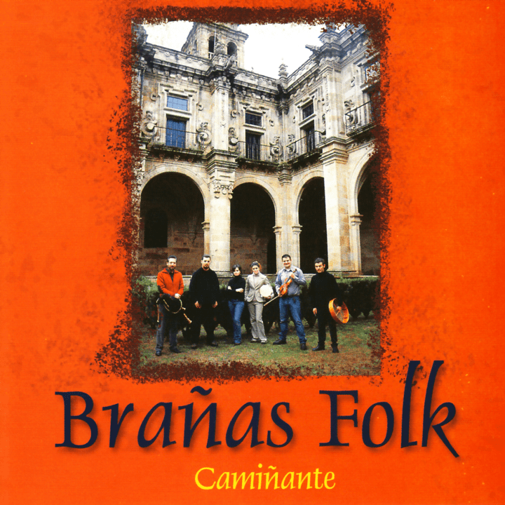 Brañas Folk  - Camiñante