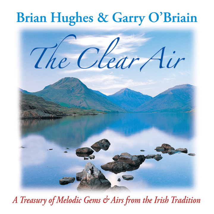 Brian Hughes & Garry O'Briain - The Clear Air