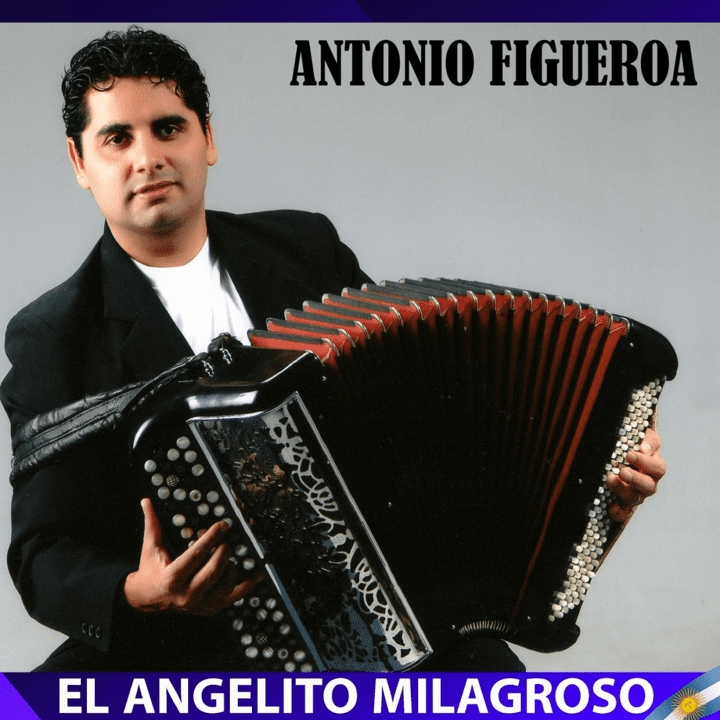 Antonio Figueroa - El Angelito Milagroso