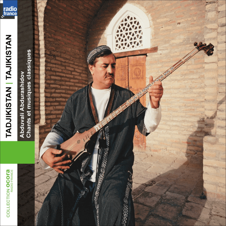Abduvali Abdurashidov - Tadjikistan: Chants et musiques classiques