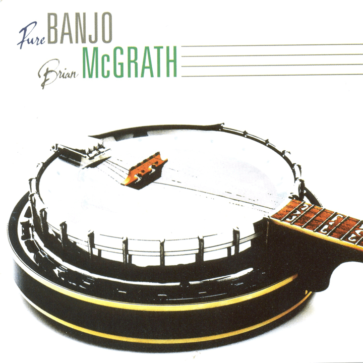 Brian McGrath  - Pure Banjo