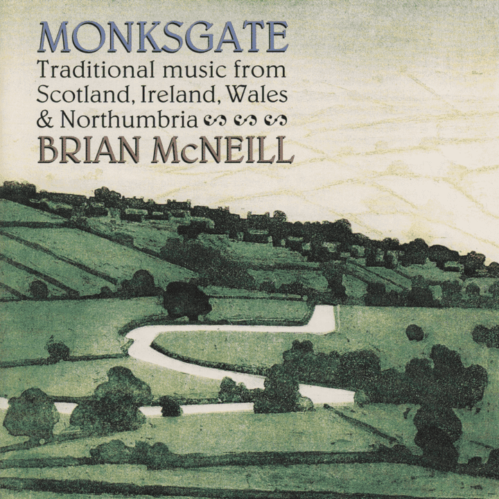 Brian McNeill  - Monksgate