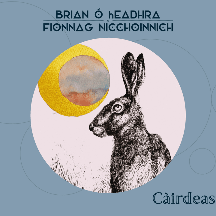 Brian Ó hEadhra & Fionnag NicChoinnich - Càirdeas