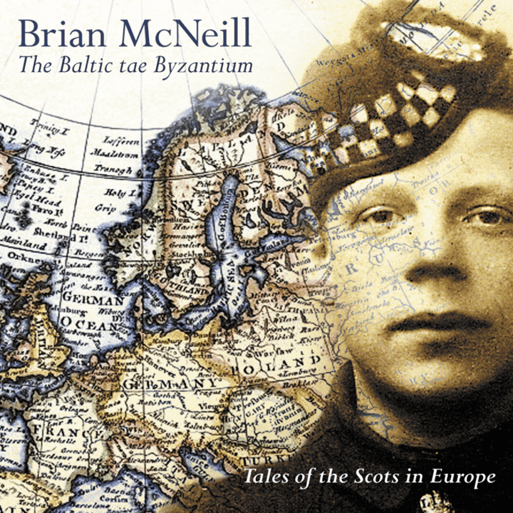 Brian McNeill  - The Baltic tae Byzantium