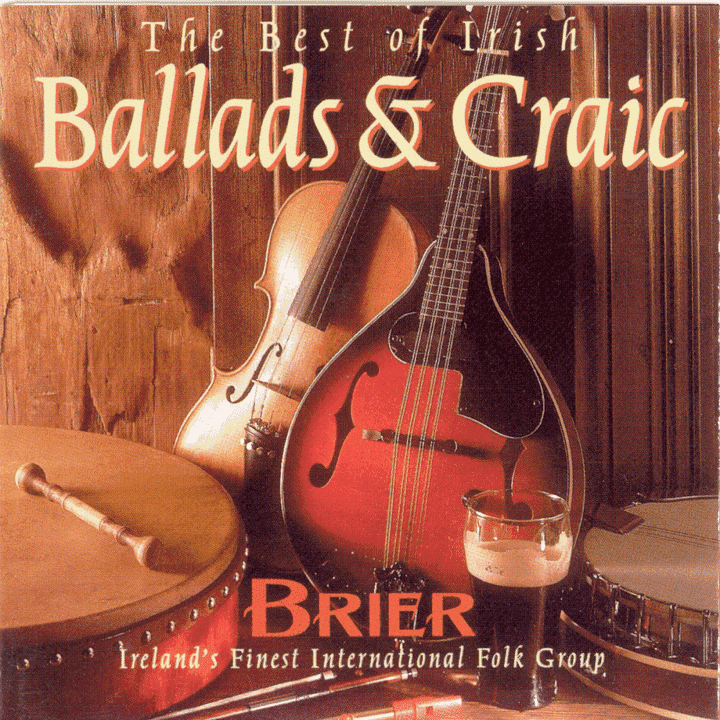 Brier  - The Best Irish Ballads & Craic