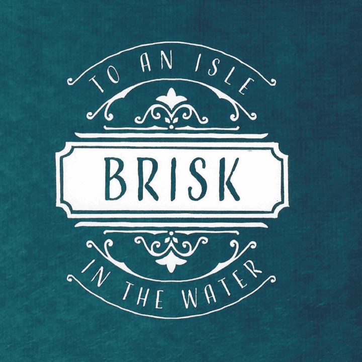 Brisk - To an Isle in the Water