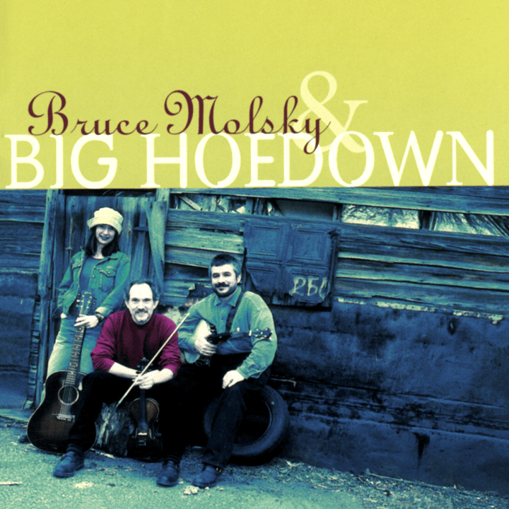 Bruce Molsky & Big Hoedown  - Bruce Molsky & Big Hoedown