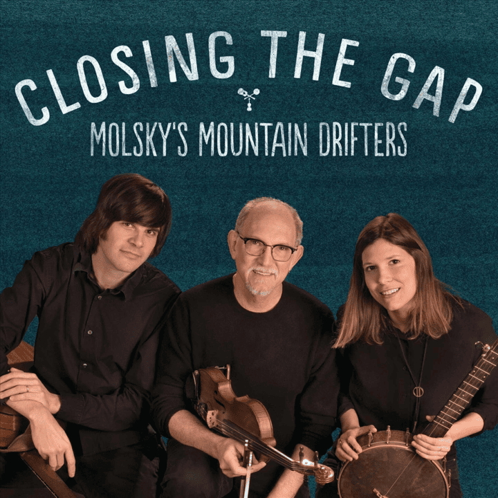 Molsky's Mountain Drifters - Closing the Gap