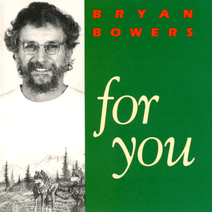 Bryan Bowers  - For You