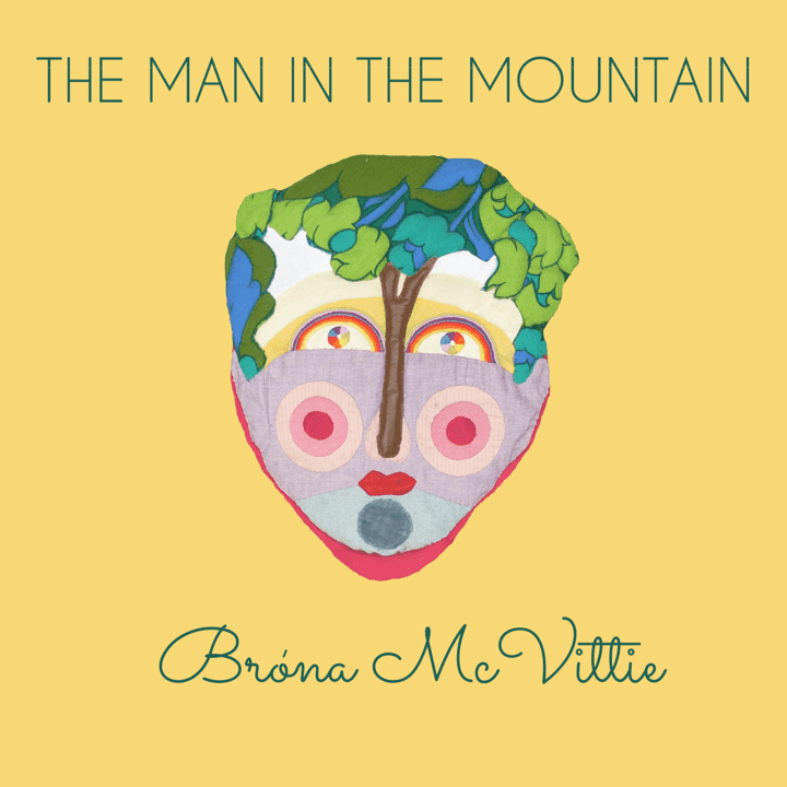 Bróna McVittie  - The Man in the Mountain