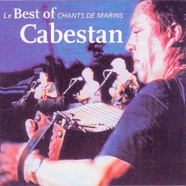 Cabestan  - Best of de chants de marins