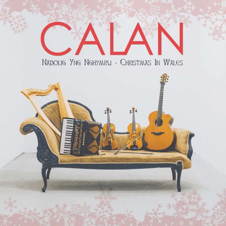 Calan  - Nadolig yng Nghymru - Christmas in Wales