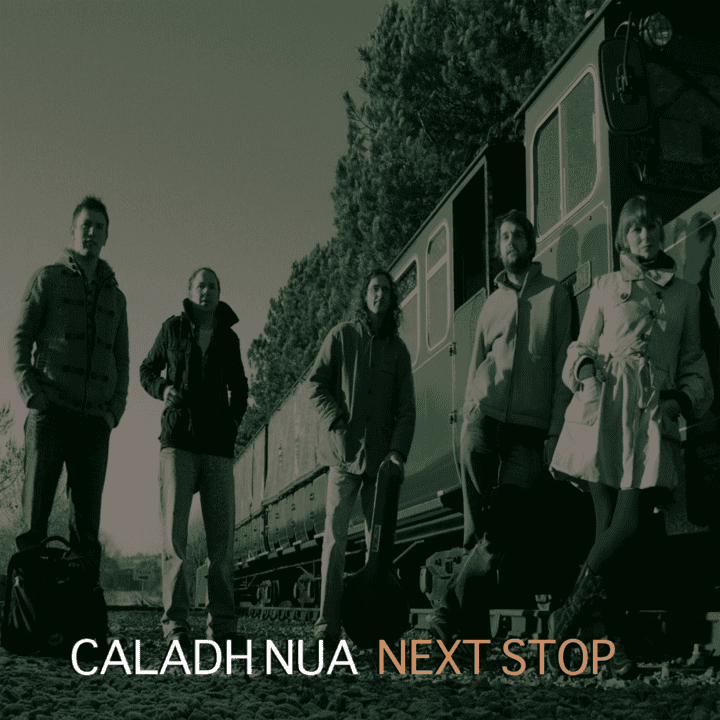 Caladh Nua  - Next Stop