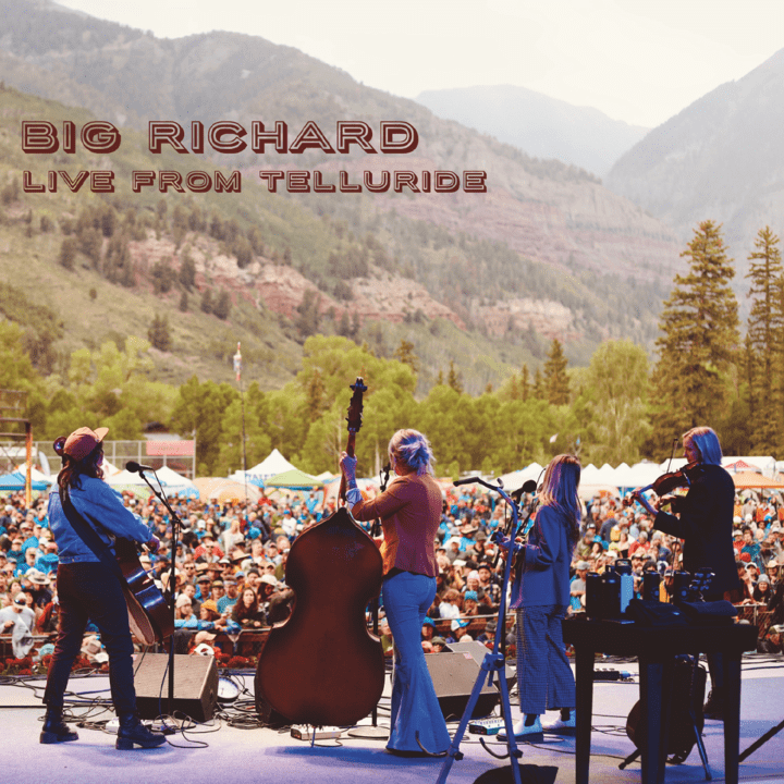 Big Richard - Live from Telluride