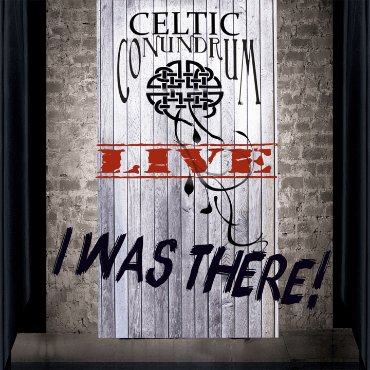 Celtic Conundrum - Live I Was There!