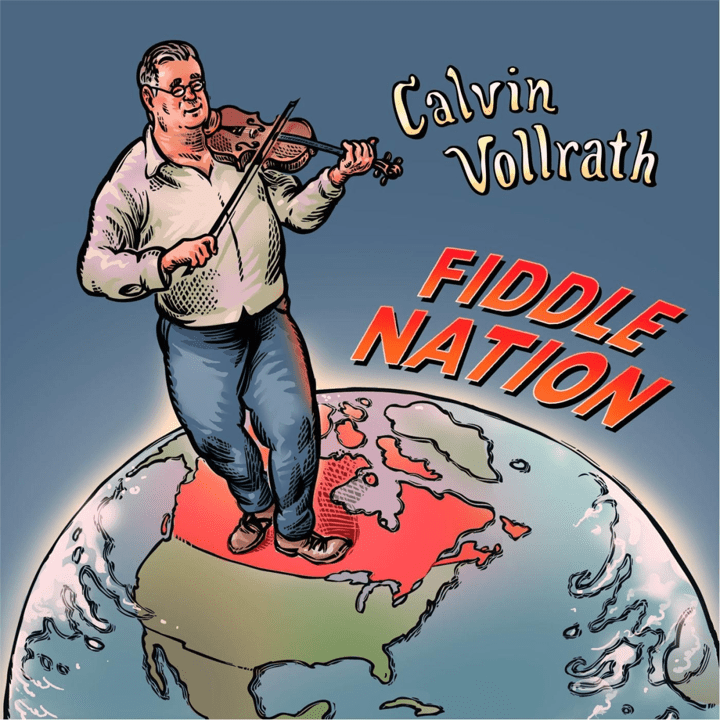 Calvin Vollrath  - Fiddle Nation