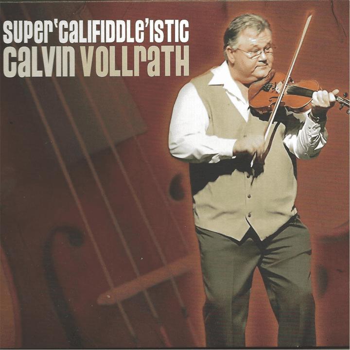 Calvin Vollrath  - Super 'Califiddle' Istic