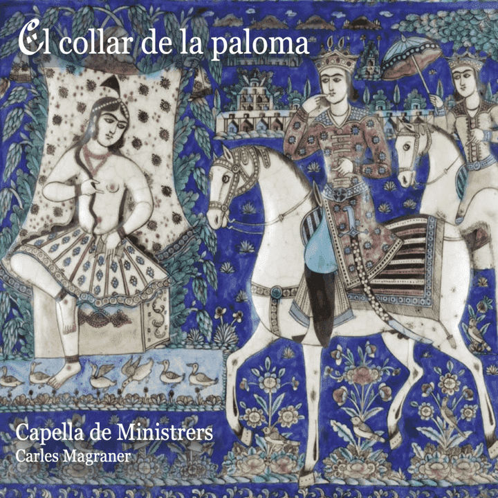 Capella de Ministrers  - El collar de la paloma