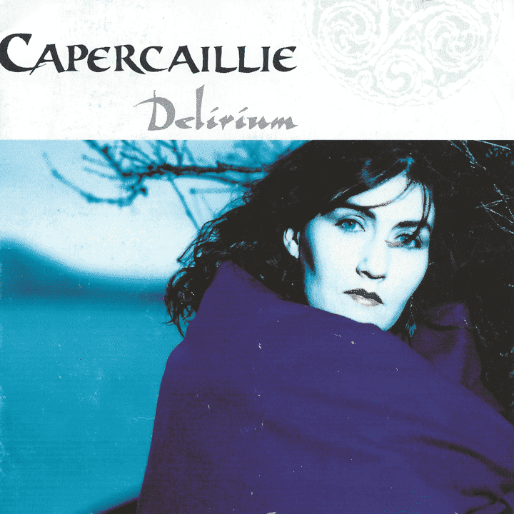 Capercaillie  - Delirium