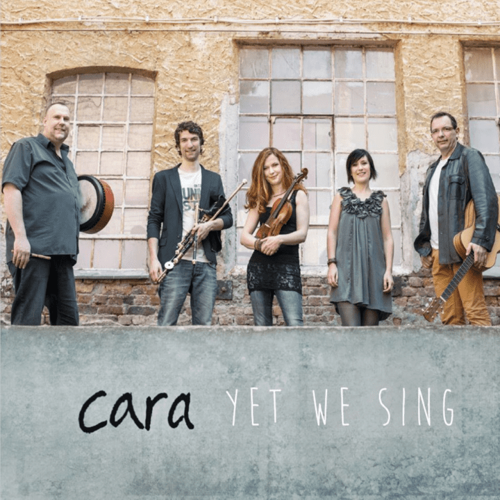 Cara  - Yet We Sing