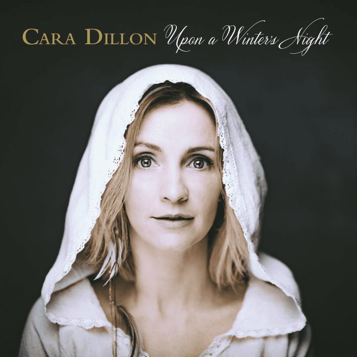 Cara Dillon  - Upon a Winter's Night