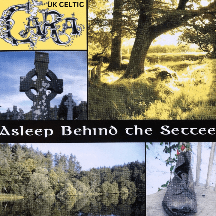 Cara Uk Celtic  - Asleep Behind the Settee