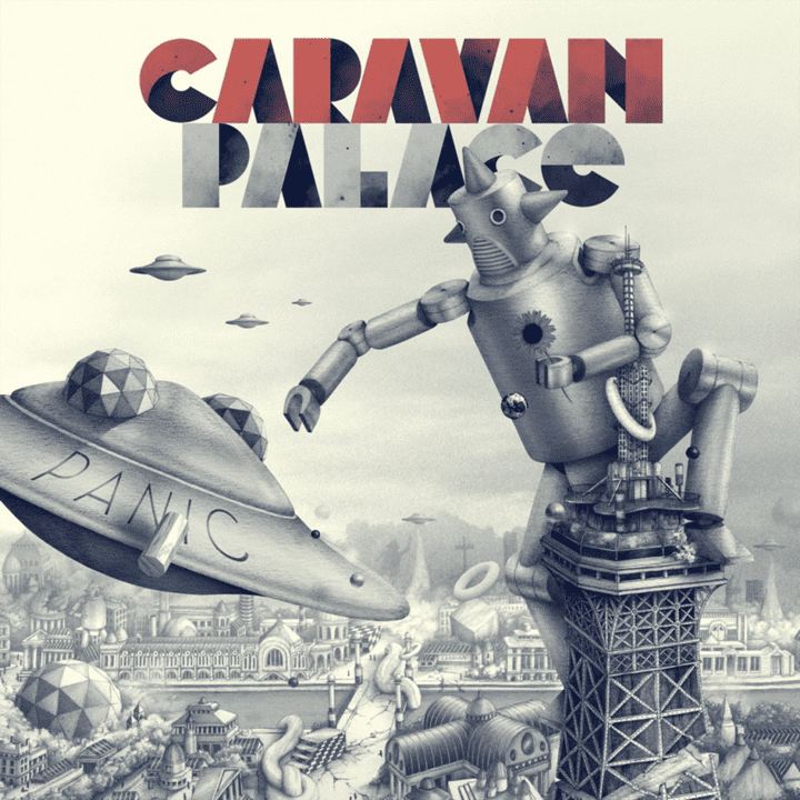 Caravan Palace  - Panic