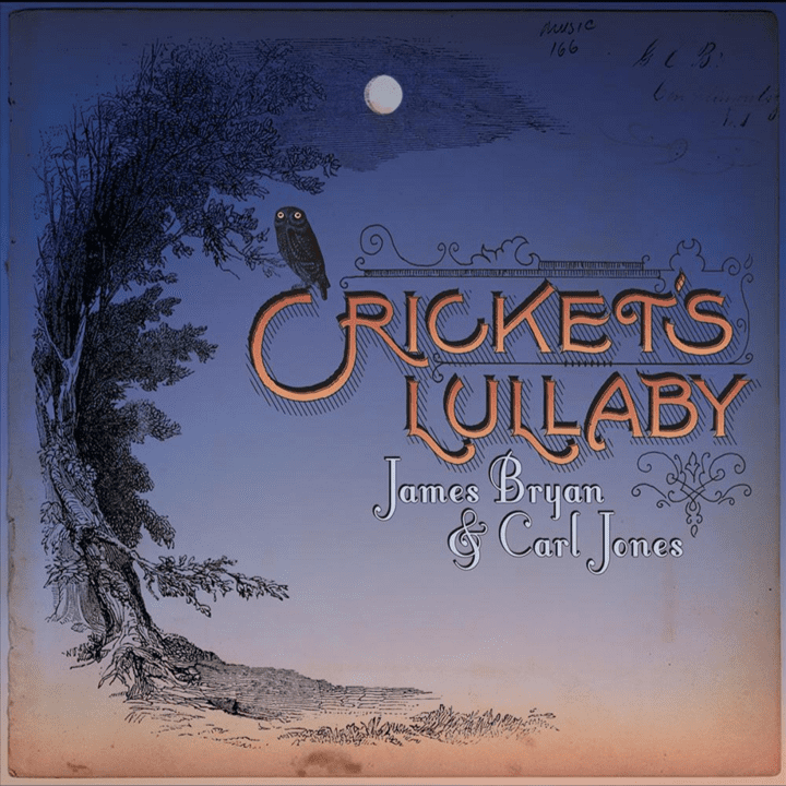 James Bryan & Carl Jones - Cricket's Lullaby