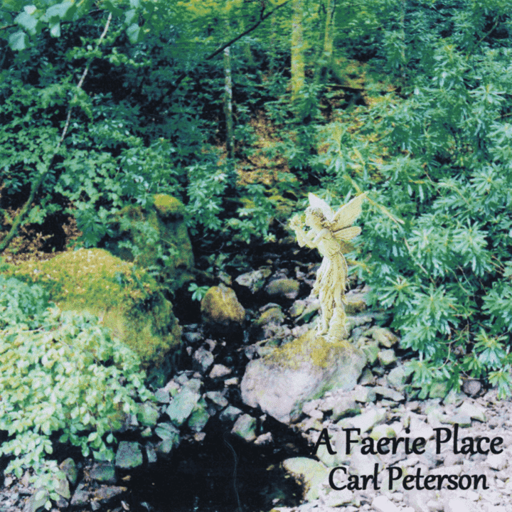 Carl Peterson  - A Faerie Place