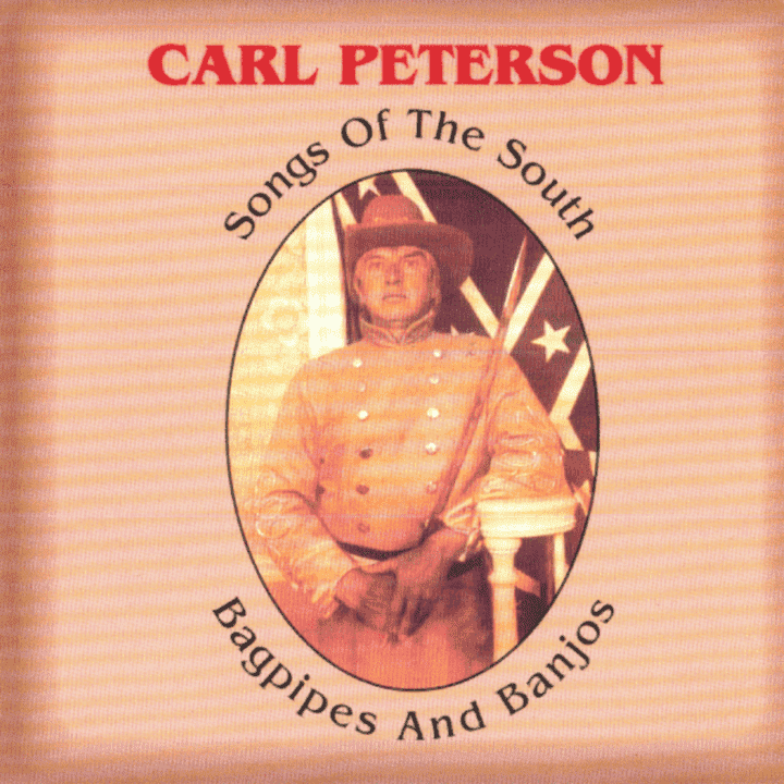 Carl Peterson - Songs of the South: Bagpipes and Banjos