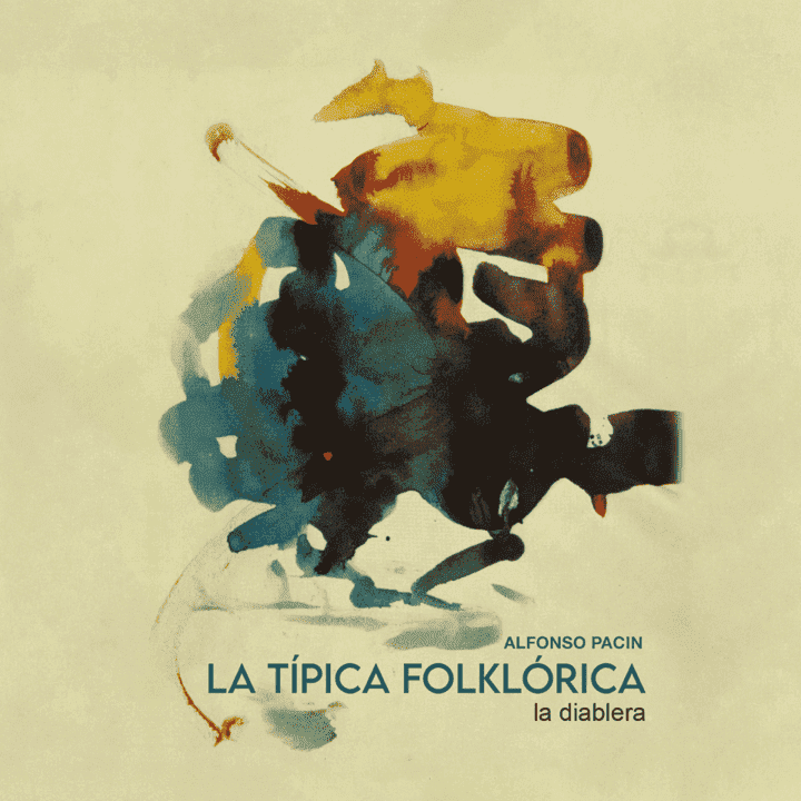 La Típica Folklórica, Alfonso Pacin - La Diablera