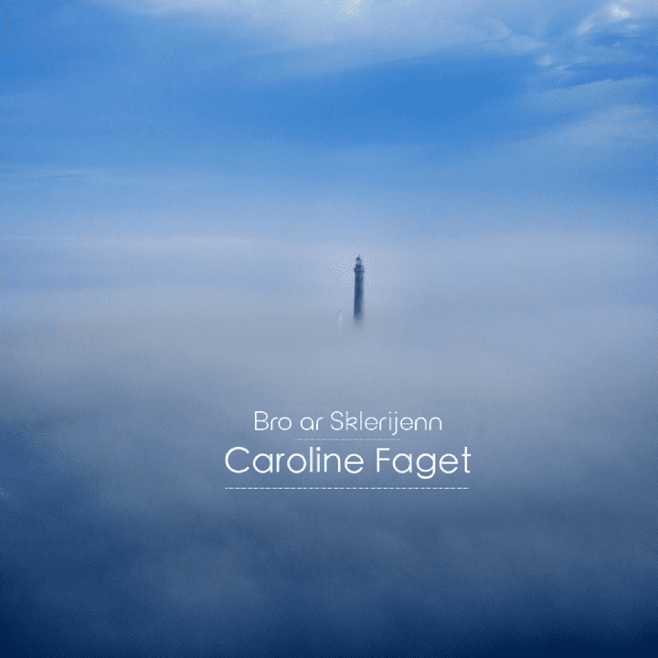 Caroline Faget  - Bro ar Sklerijenn