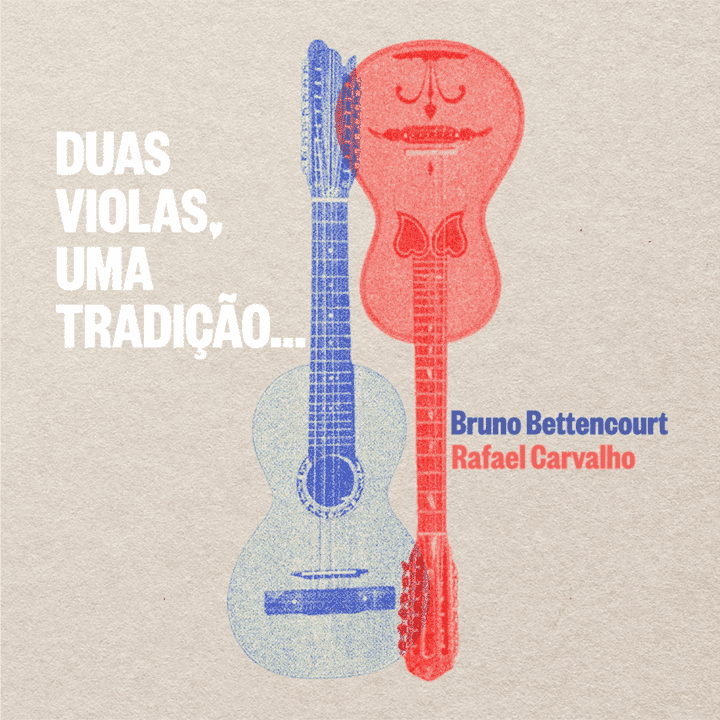 Bruno Bettencourt, Rafael Carvalho - Duas Violas, Uma Tradi?ç?ã?o