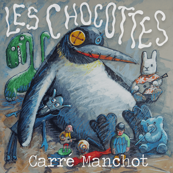 Carré Manchot  - Les Chocottes