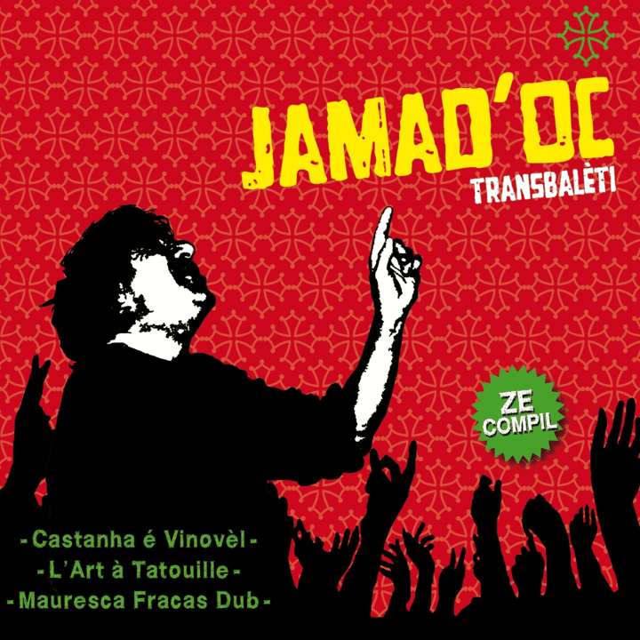 Castanha é Vinovèl, Mauresca Fracas Dub, L'Art à Tatouille  - Jamad'Oc, Tranbalèti