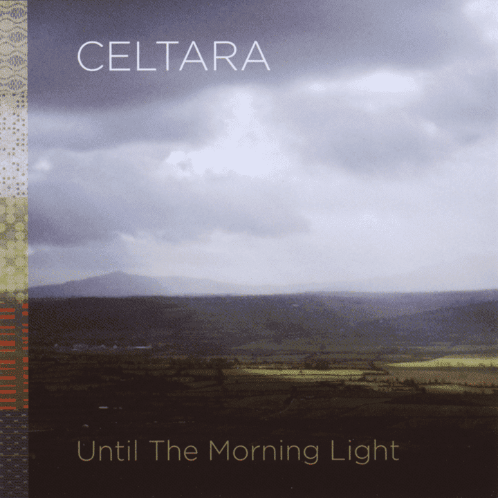 Celtara  - Until the Morning Light