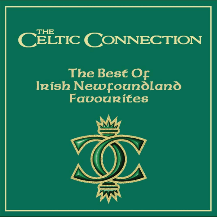 Celtic Connection  - The Best of Irish Newfoundland Favourites