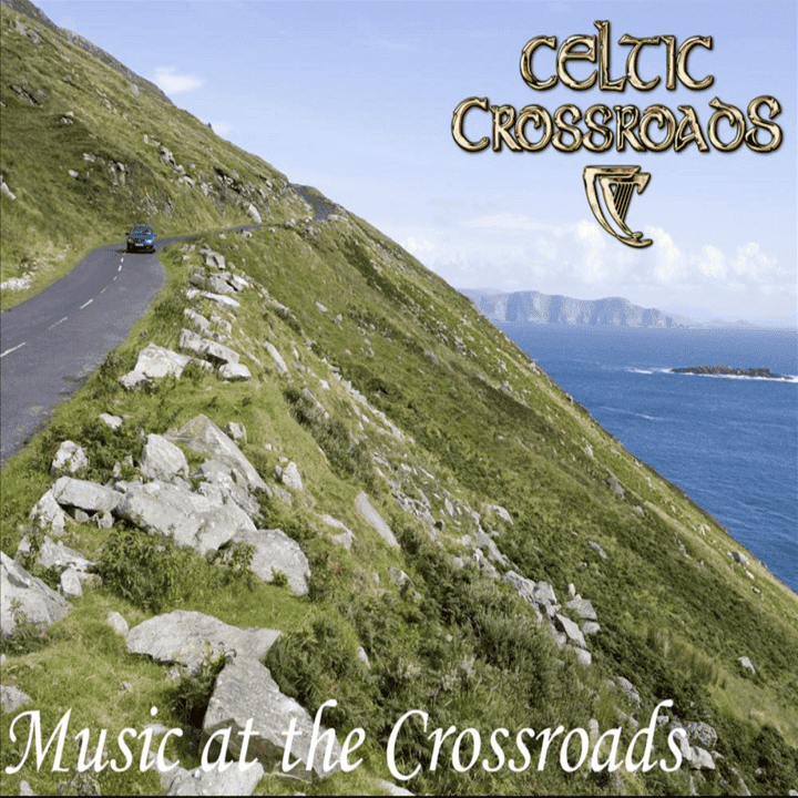 Celtic Crossroads - Music at the Crossroads