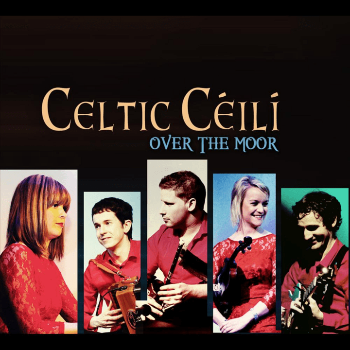 Celtic Céilí - The Irish Show - Over the Moor