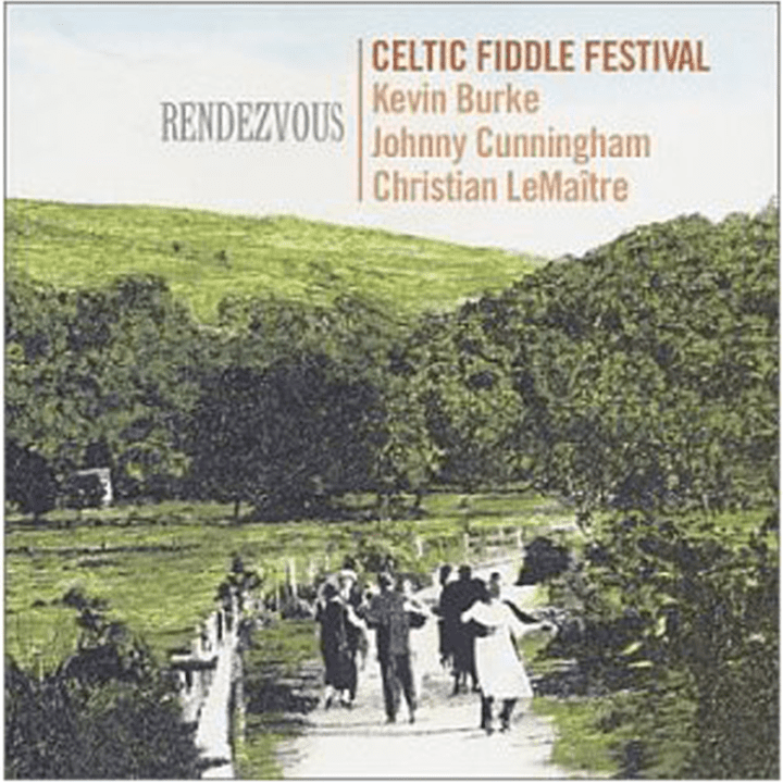 Celtic Fiddle Festival  - Rendezvous