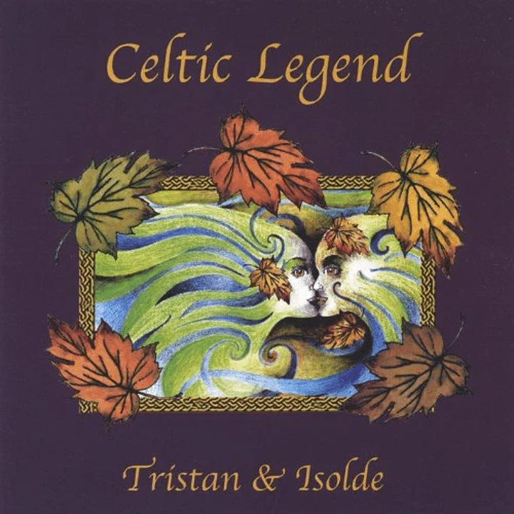 Celtic Legend  - Tristan and Isolde