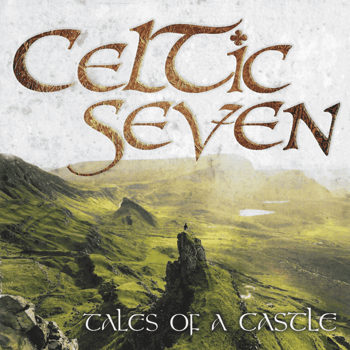 Celtic Seven  - Tales of a Castle