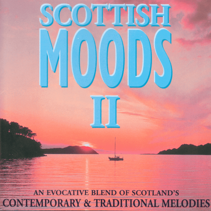 Celtic Spirit  - Scottish Moods II