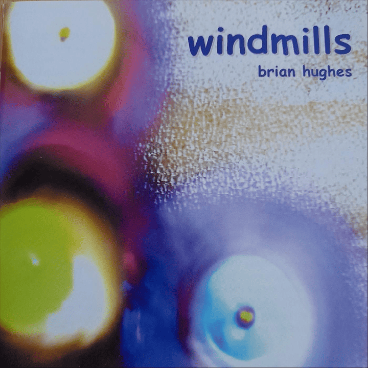 Brian Hughes - Windmills