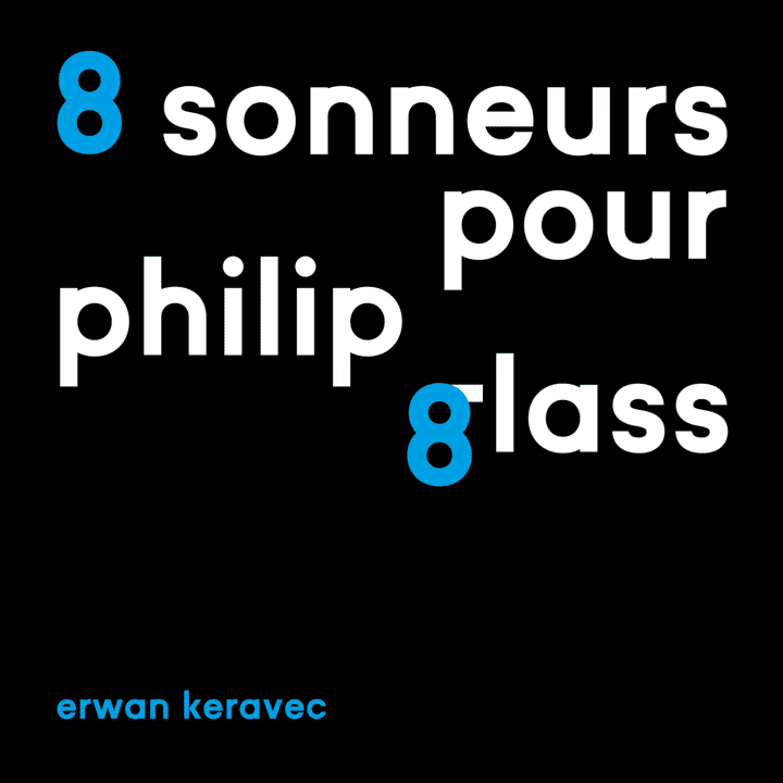 Erwan Keravec - 8 Sonneurs pour Philip Glass