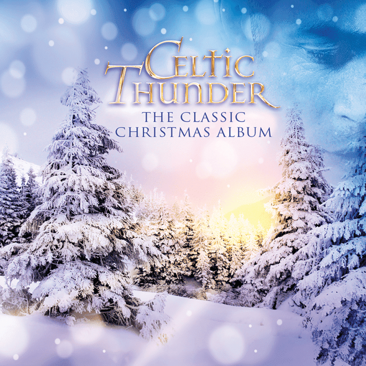 Celtic Thunder - The Classic Christmas Album