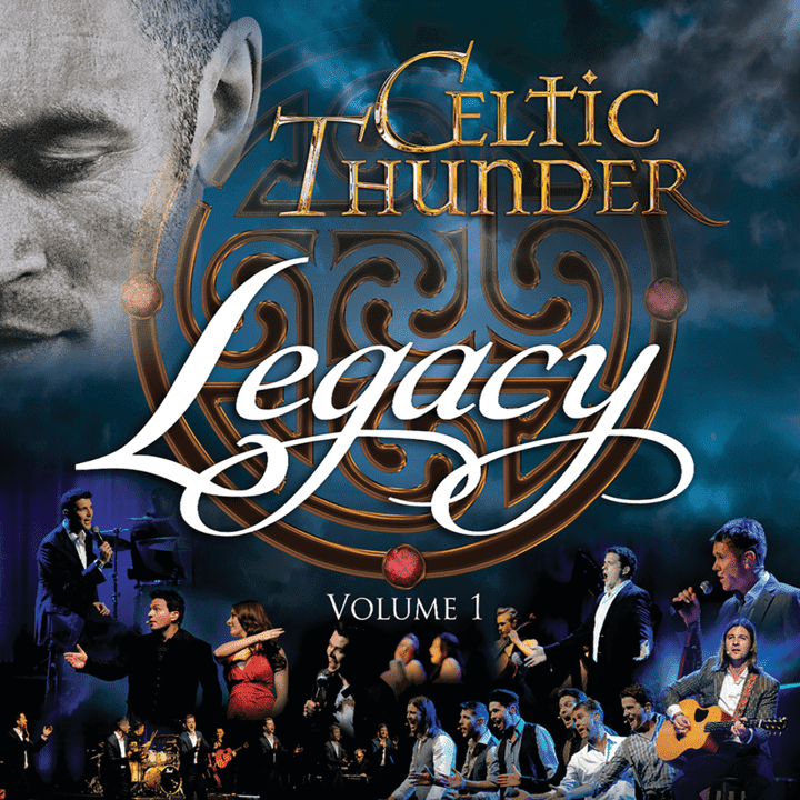 Celtic Thunder  - Legacy Vol. 1