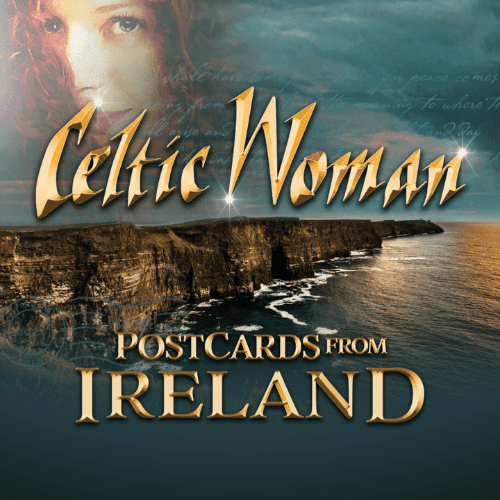 Celtic Woman  - Postcards From Ireland